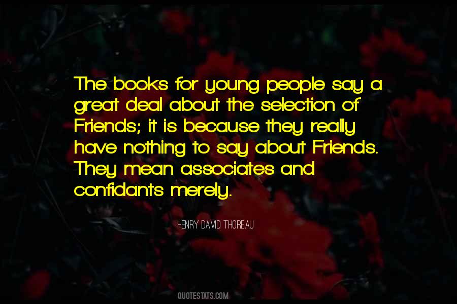 Quotes About Selection Of Friends #1876315