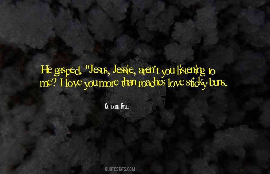 Jesus Love You Quotes #385116