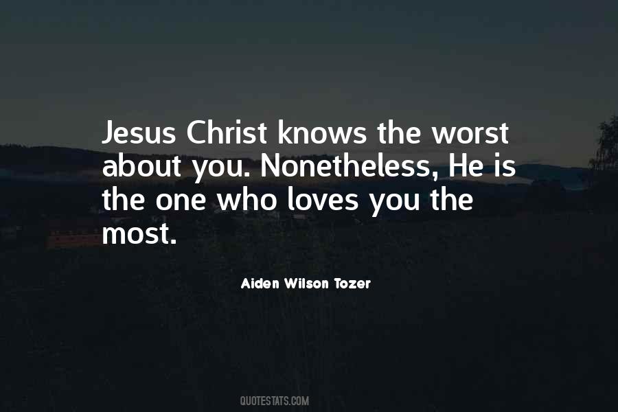 Jesus Love You Quotes #519235