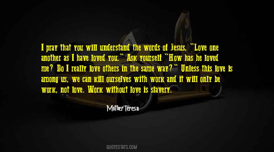 Jesus Love You Quotes #548300