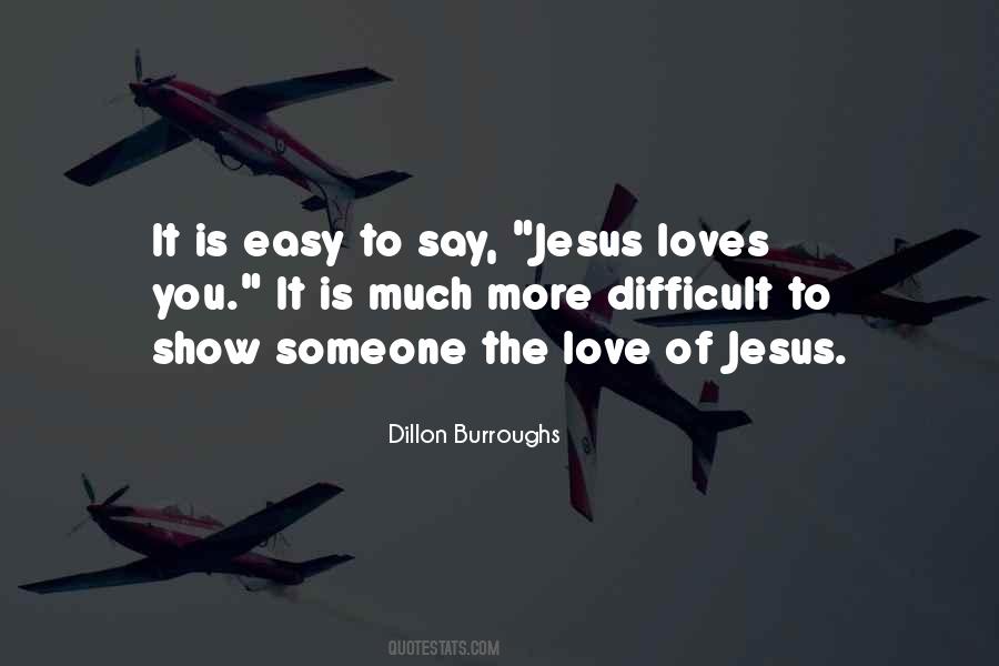 Jesus Love You Quotes #621847