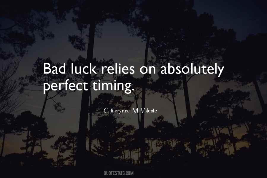 Quotes About Timing And Luck #1113881