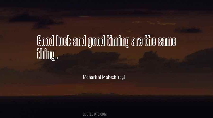 Quotes About Timing And Luck #612275