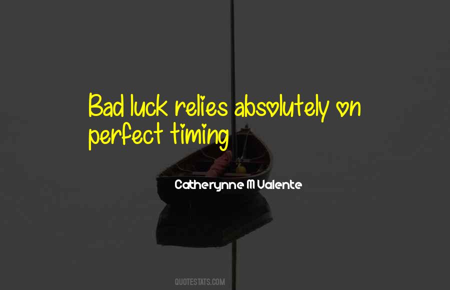 Quotes About Timing And Luck #786080