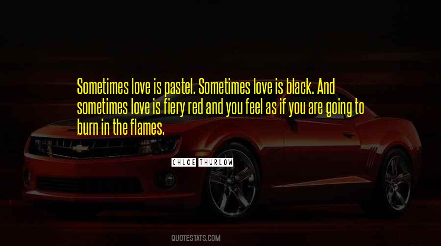 Love Flames Quotes #766226