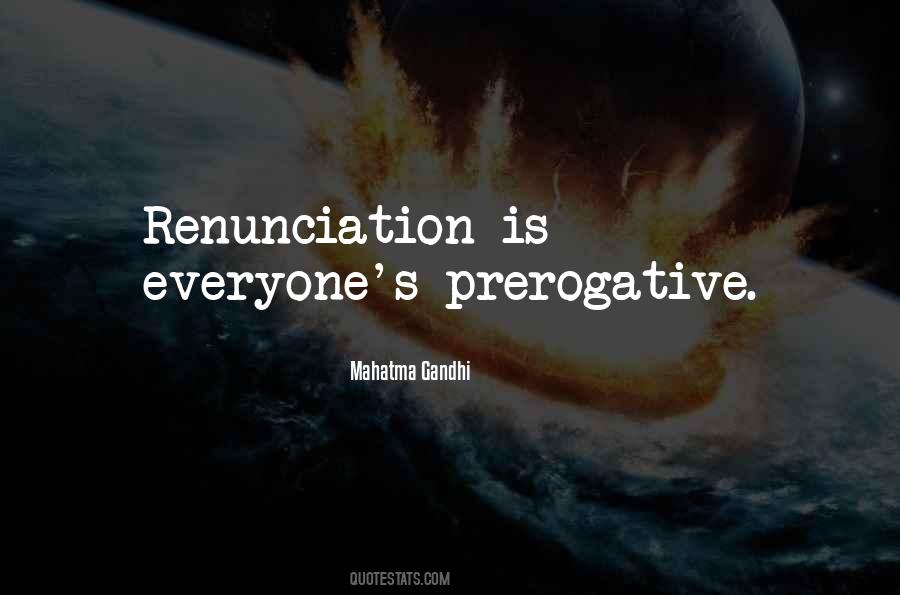 Quotes About Renunciation #713411