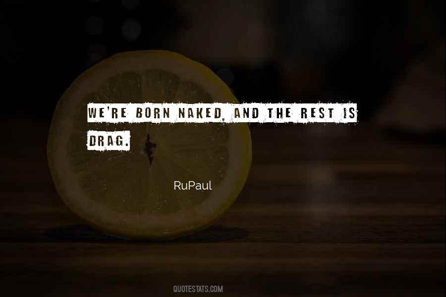 Quotes About Rupaul #1381696