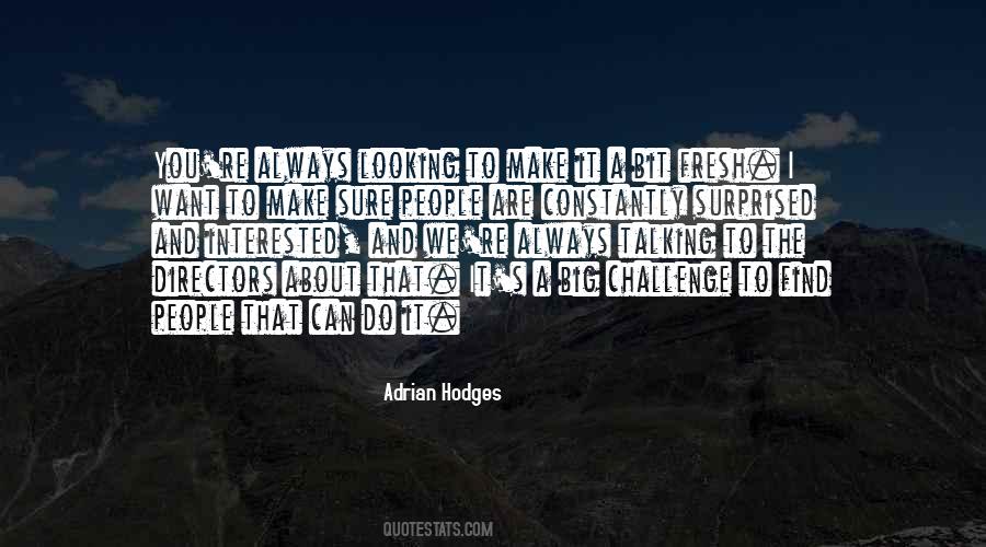 Quotes About A Big Challenge #859034