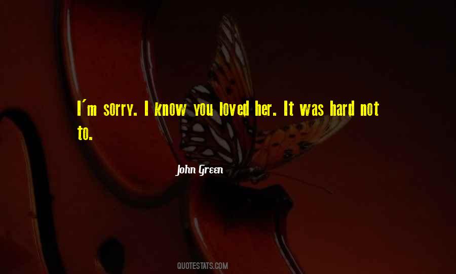 Quotes About Sorry I Love You #1122820