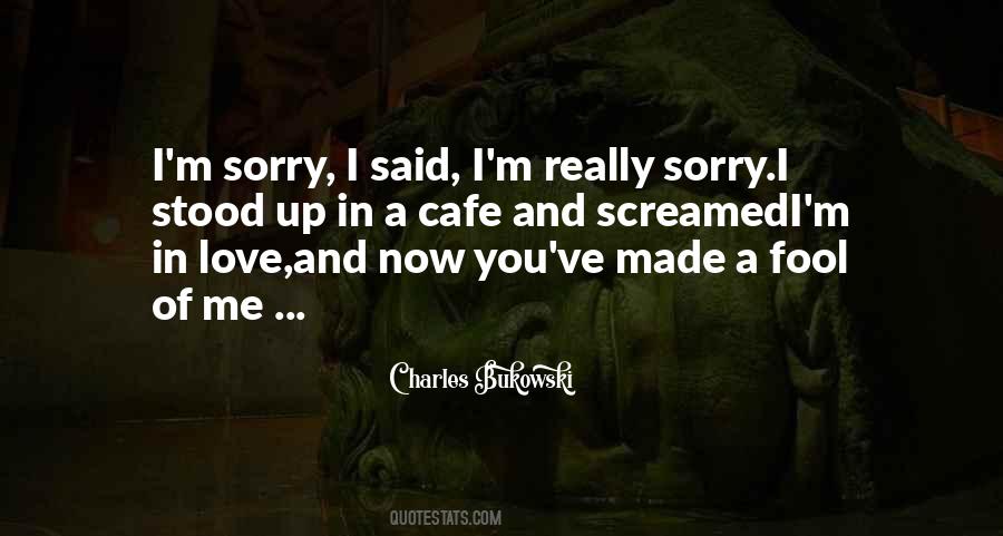 Quotes About Sorry I Love You #987573