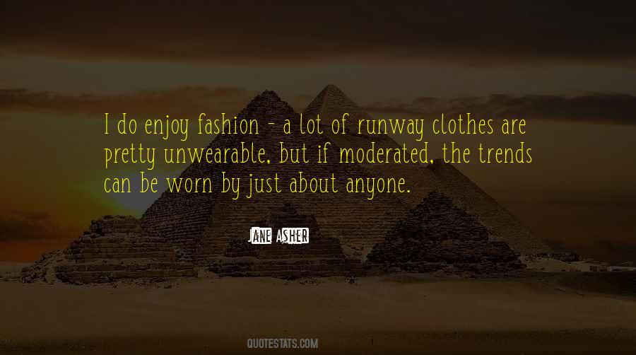 Quotes About Runway Fashion #861374