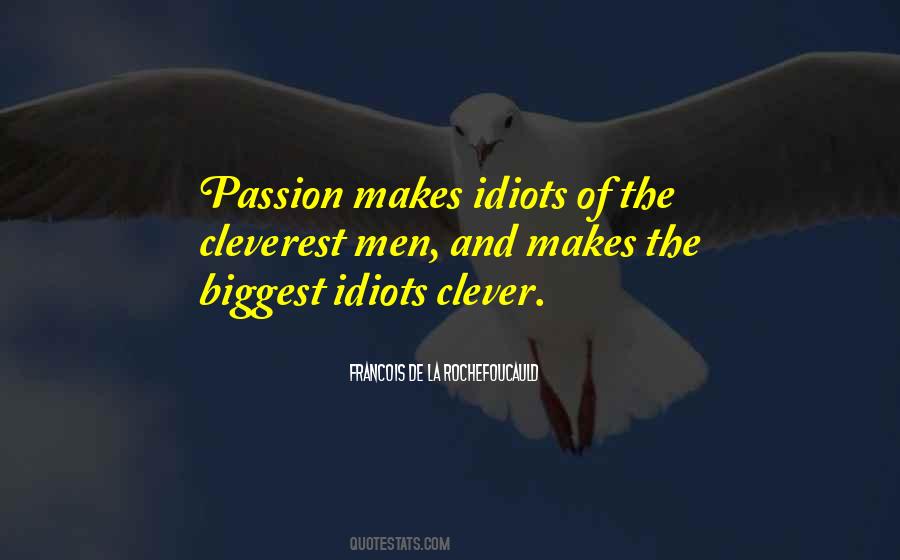 Quotes About Passion #1833775