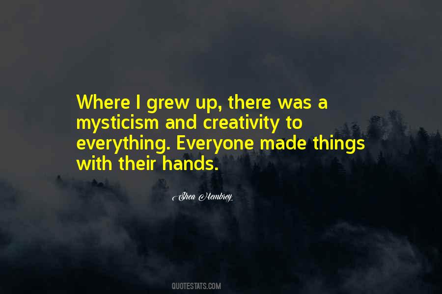 Quotes About Where I Grew Up #1010453