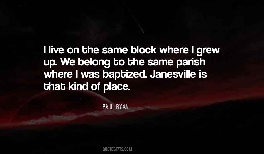 Quotes About Where I Grew Up #618484