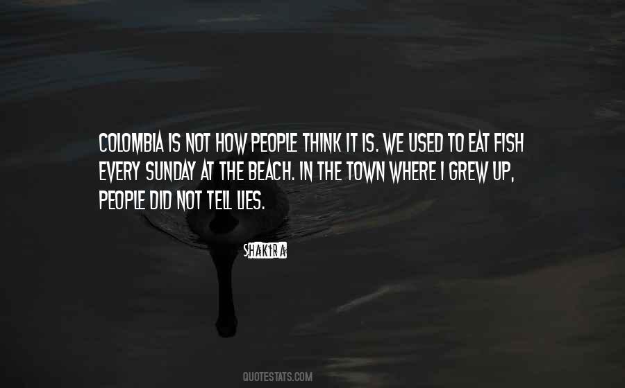 Quotes About Where I Grew Up #700182