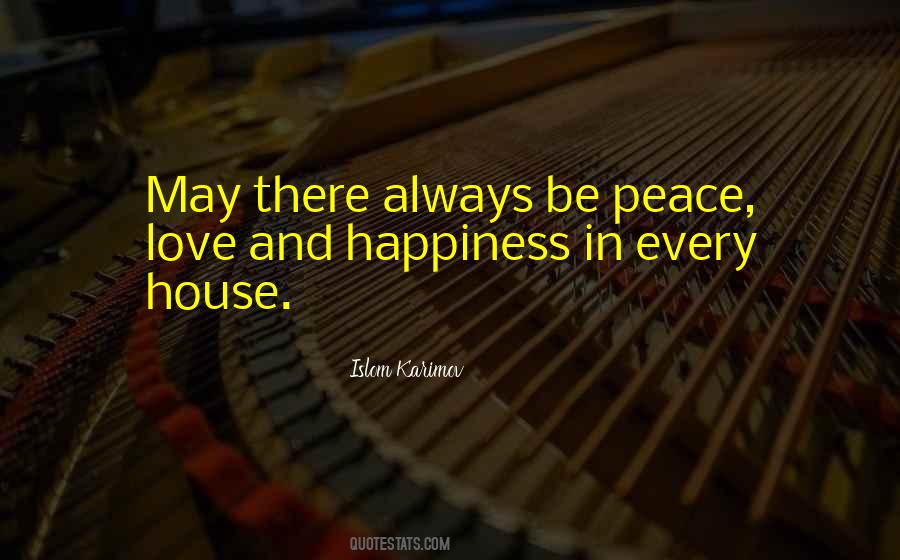 Quotes About Peace Love And Happiness #1378453