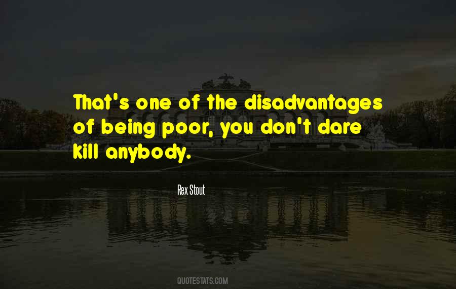 Quotes About Disadvantages Of #1264825