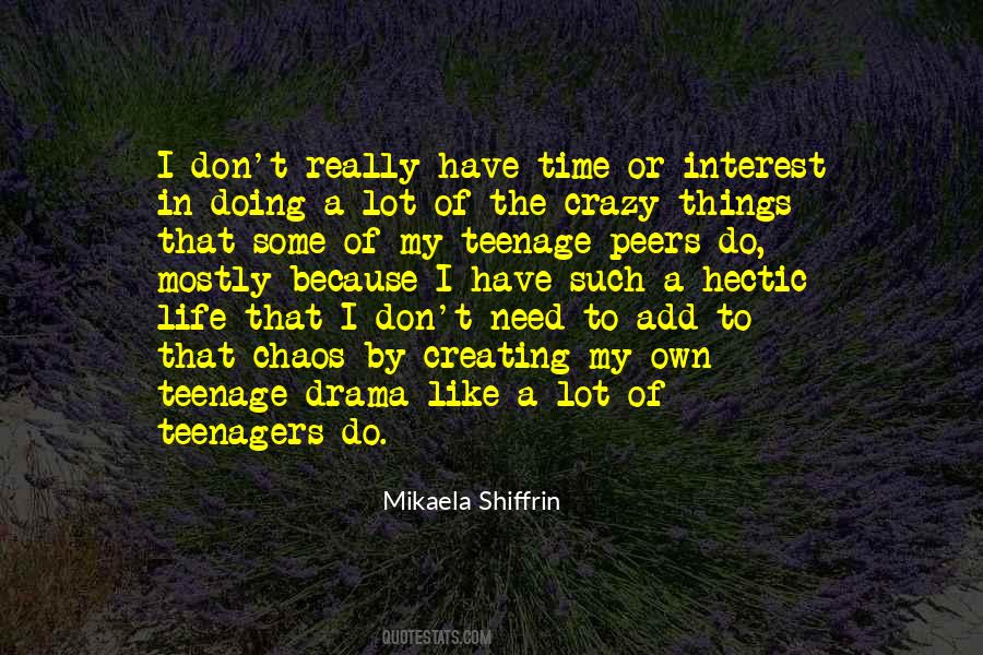 Quotes About Creating Your Own Drama #1475281