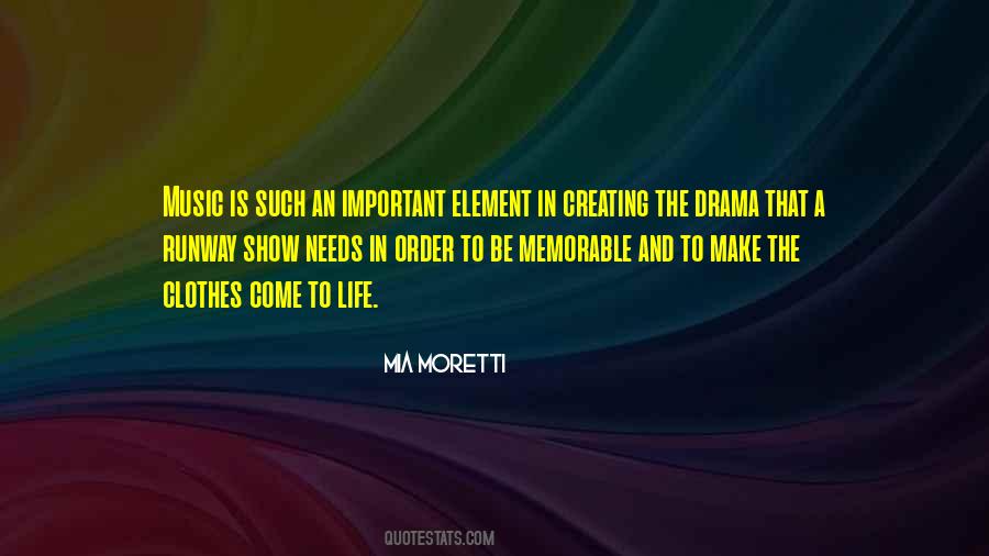 Quotes About Creating Your Own Drama #15253