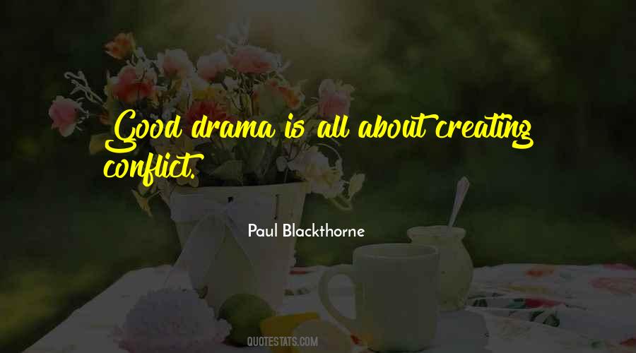 Quotes About Creating Your Own Drama #1527569