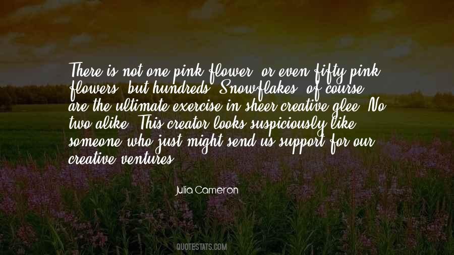 Are Like Flowers Quotes #1145291
