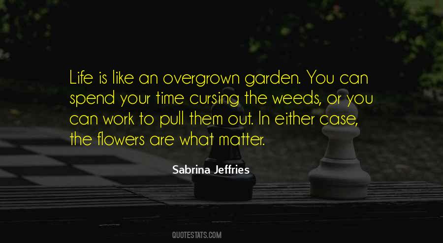 Are Like Flowers Quotes #1184572