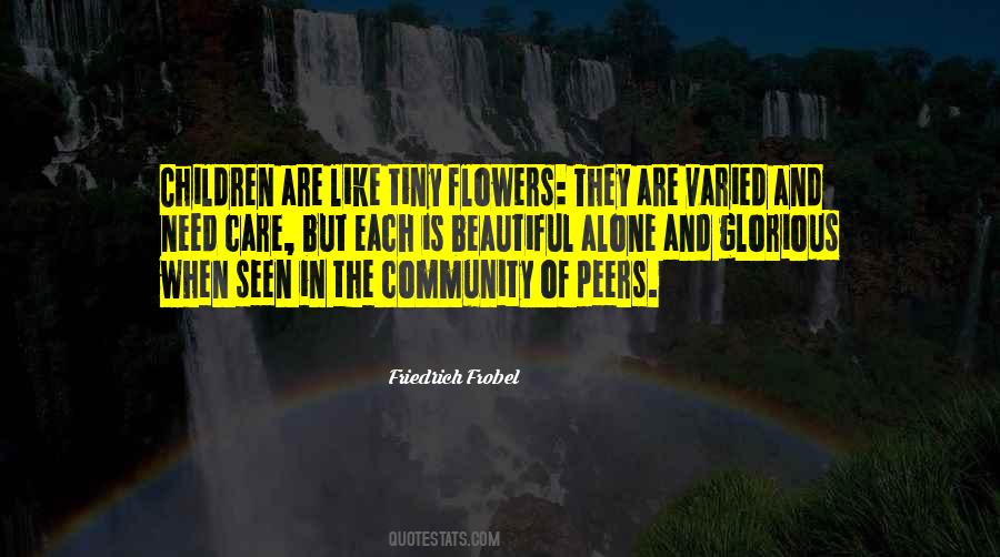 Are Like Flowers Quotes #1271496