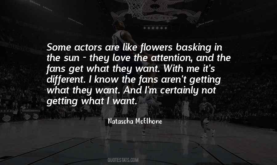 Are Like Flowers Quotes #1793691