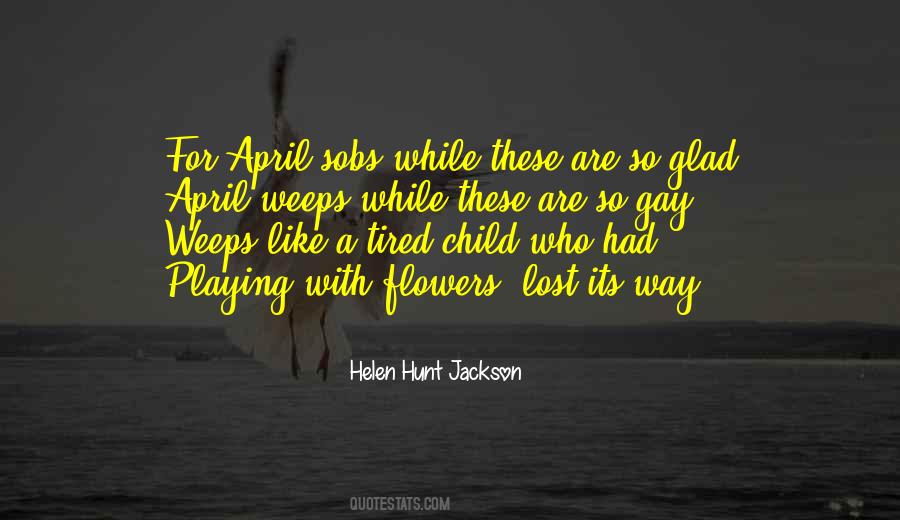 Are Like Flowers Quotes #298170
