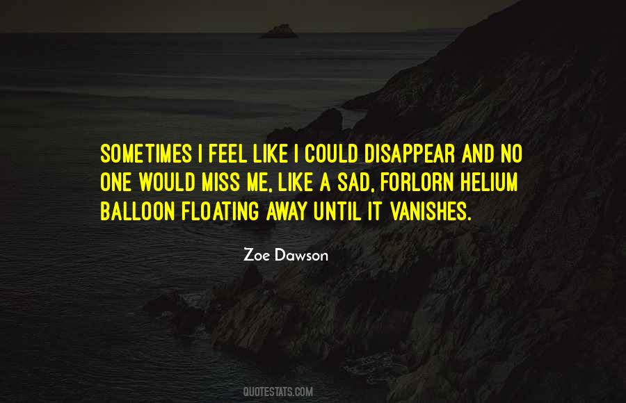 Quotes About Floating Away #1517179