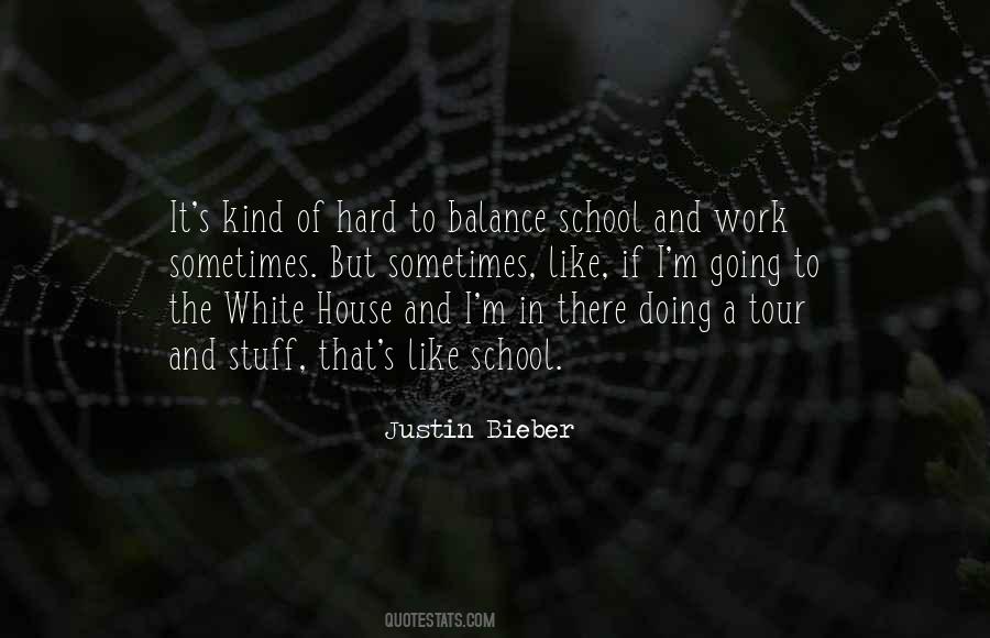 Quotes About School And Work #1358569