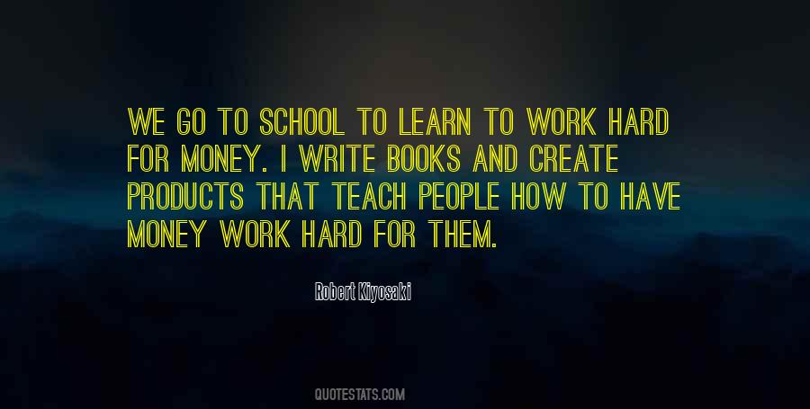 Quotes About School And Work #19710