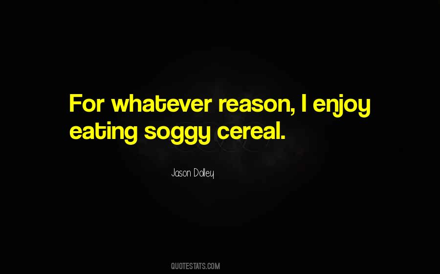 Eating Cereal Quotes #718188