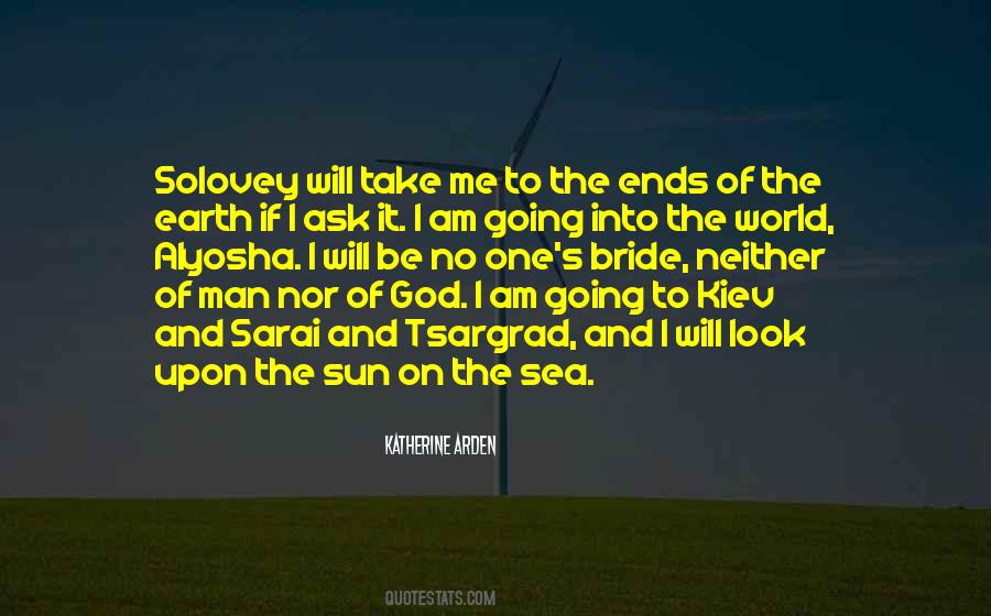 Quotes About The Ends Of The Earth #1267185