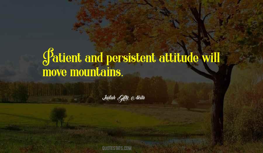 Persistent Attitude Quotes #767537