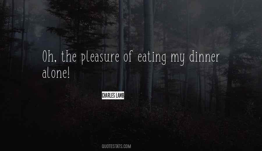Quotes About Pleasure Of Eating #1593605