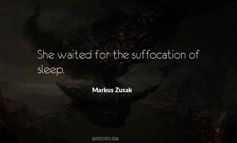 Quotes About Suffocation #229542