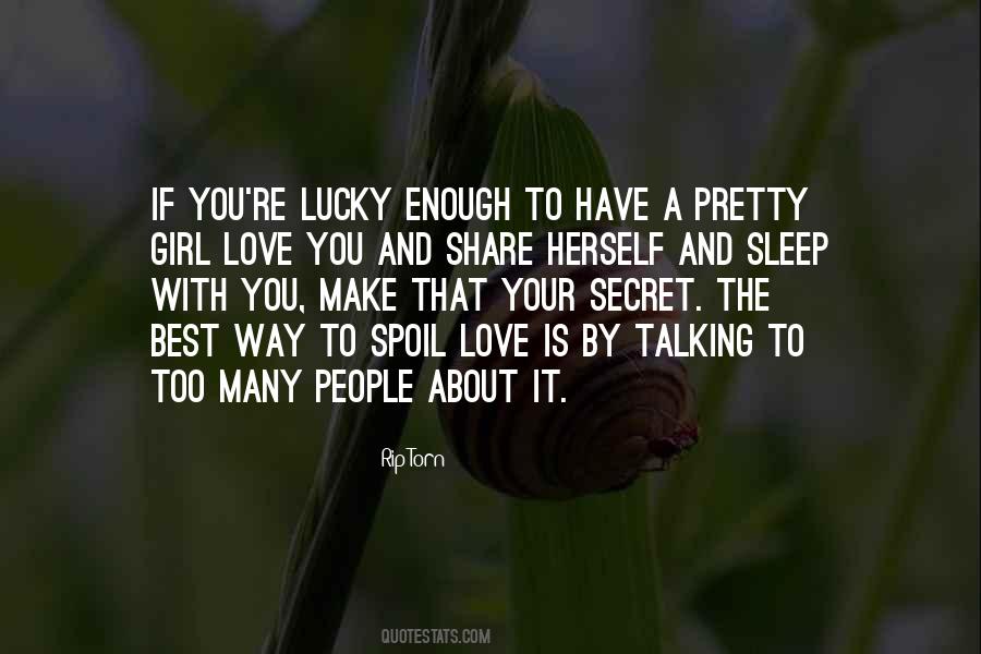 Quotes About A Girl Not Talking To You #490297