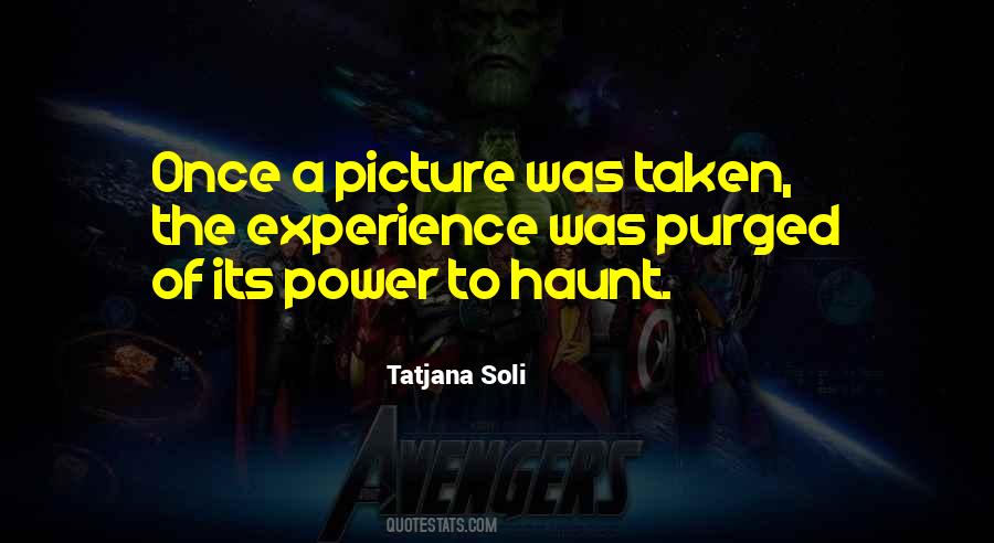Picture Taken Quotes #950499