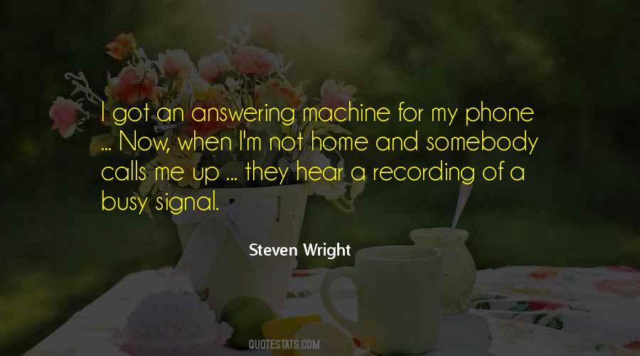 Quotes About Answering The Phone #1638128