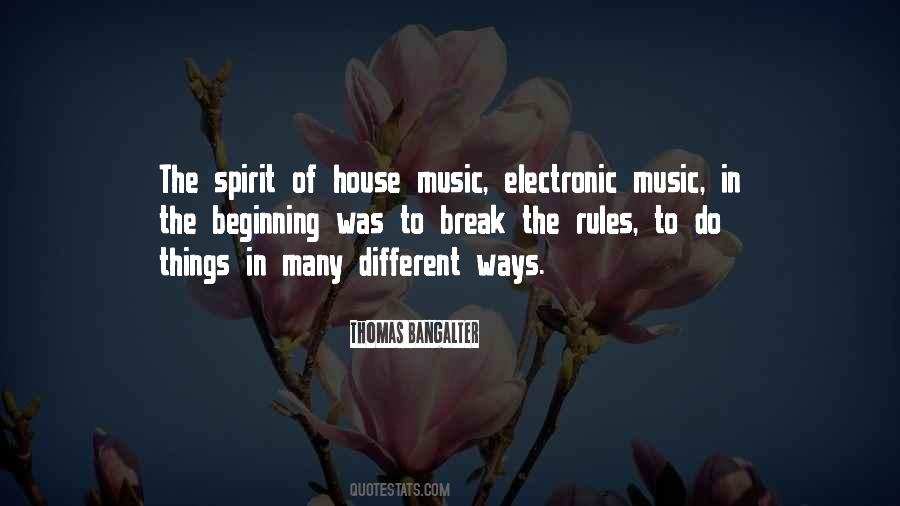 Quotes About House Music #1185105