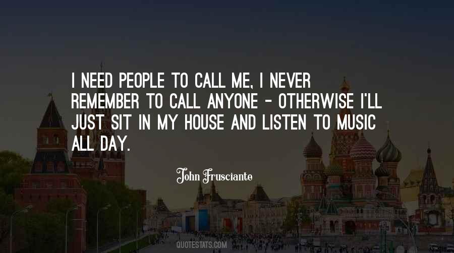 Quotes About House Music #298619