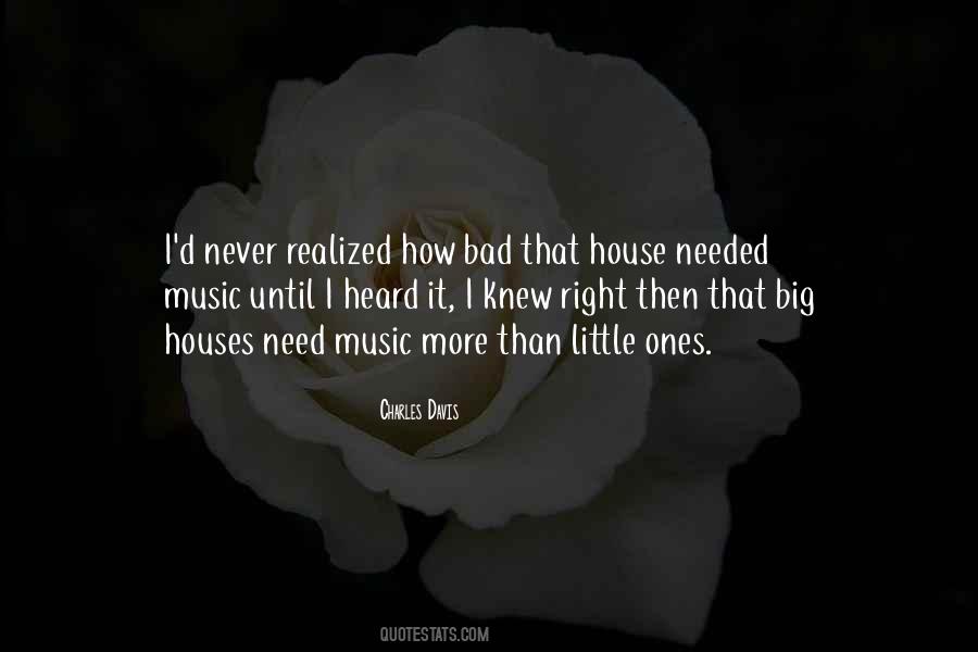 Quotes About House Music #367145