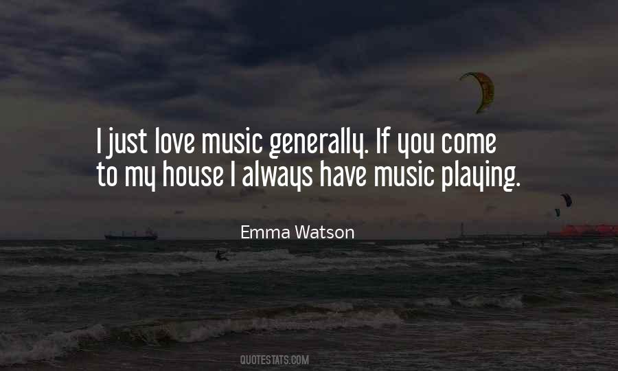 Quotes About House Music #523599