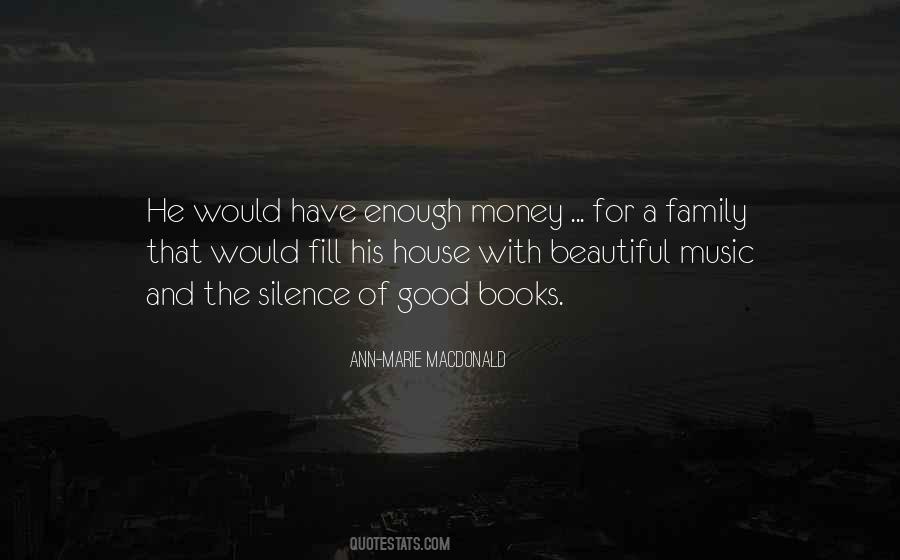Quotes About House Music #621713