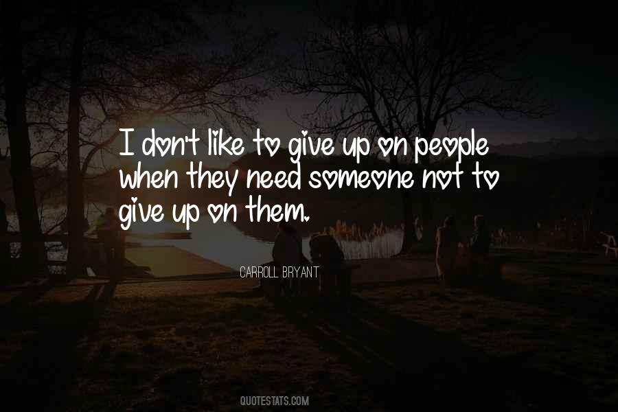 Quotes About Don't Give Up On Love #1140693