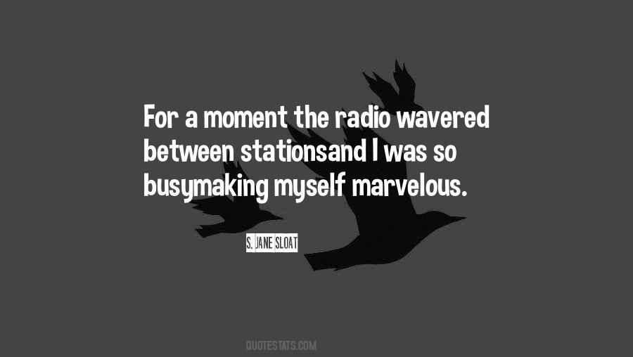 Quotes About Radio Stations #178010