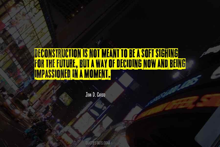 Quotes About Deconstruction #1126402