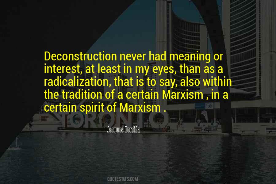 Quotes About Deconstruction #198642