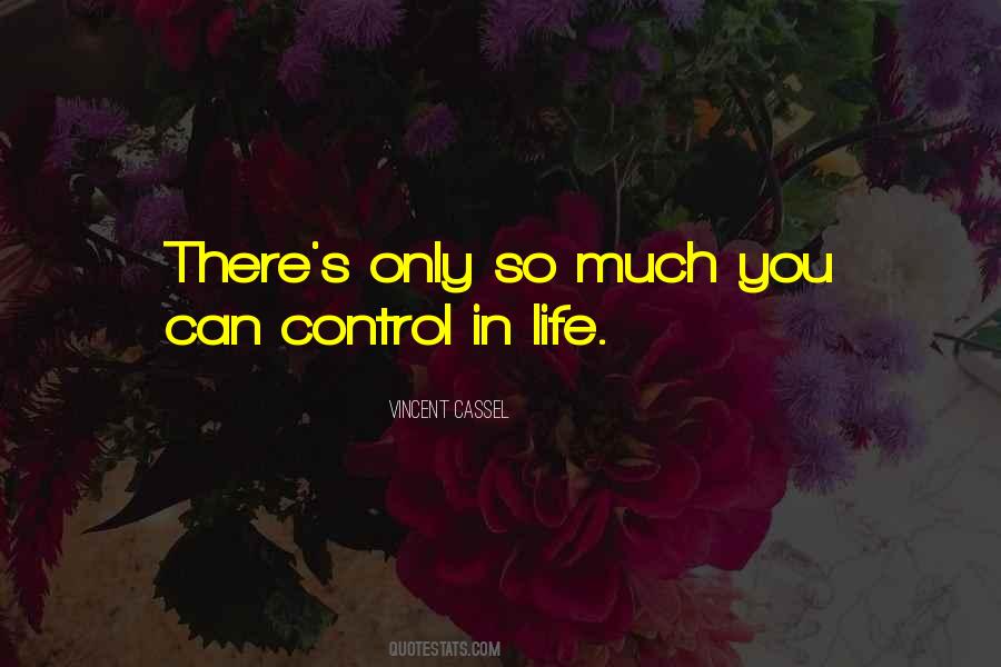 Quotes About Control In Life #896440